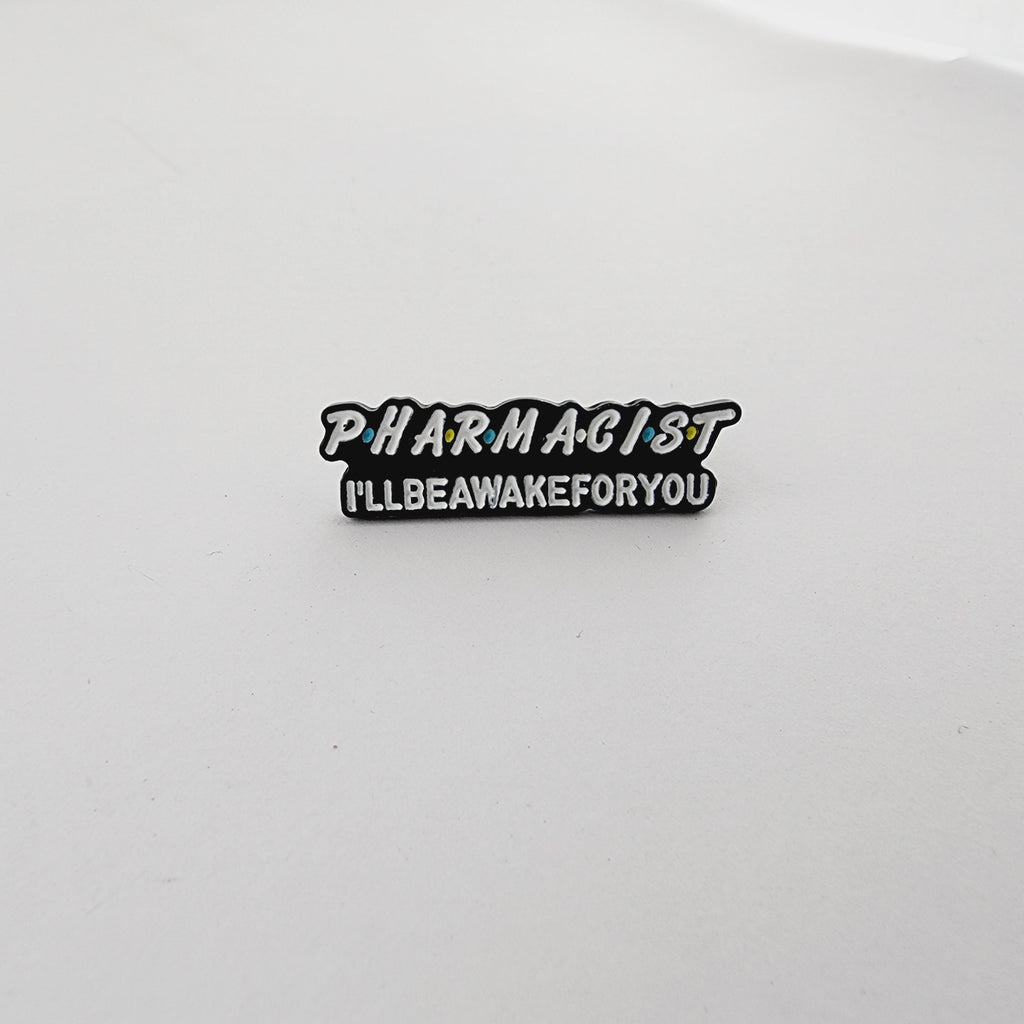 PHARMACIST WILL BE AWAKE FOR YOU