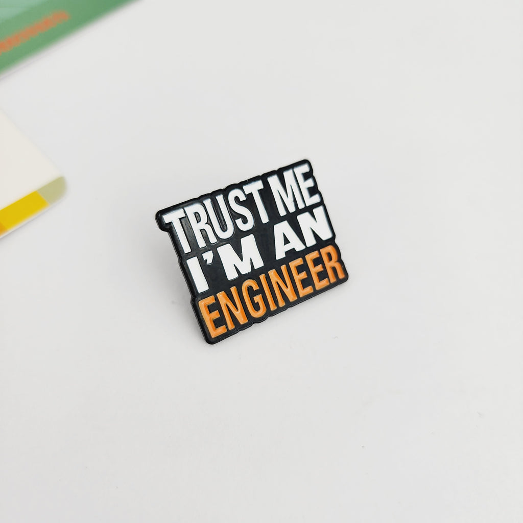 TRUST ME I'M AN ENGINEER