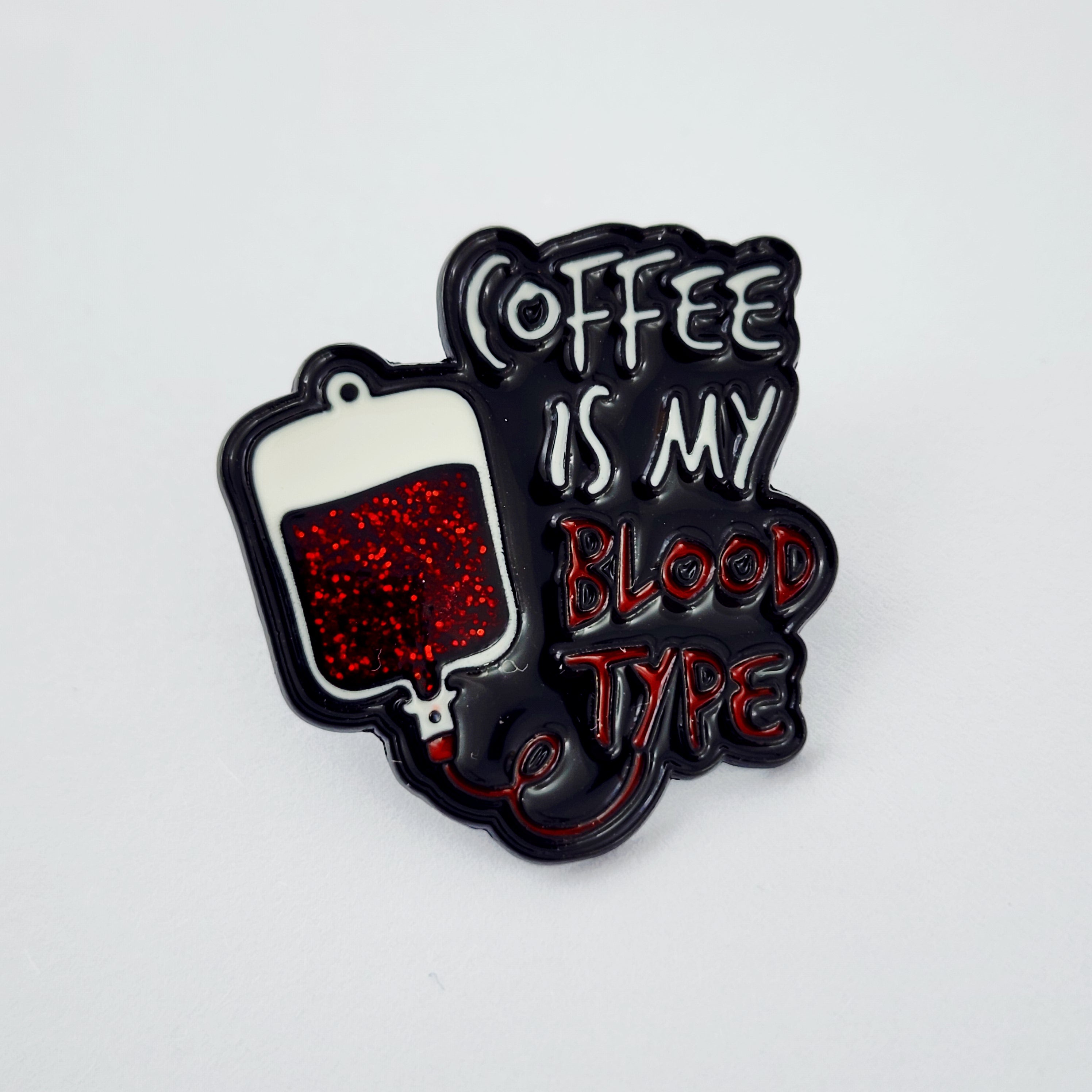 COFFEE IS MY BLOOD TYPE