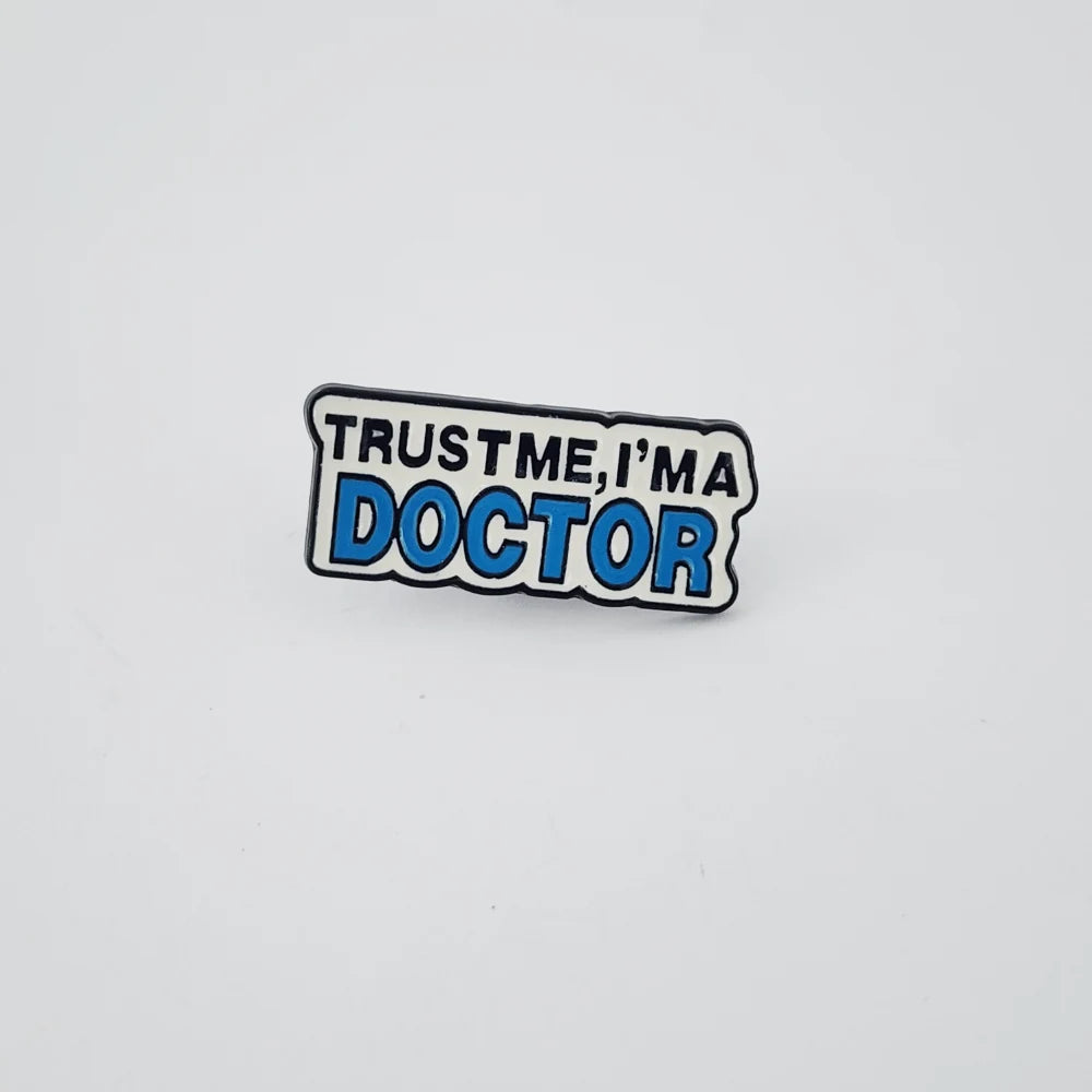 TRUST ME, I'M A DOCTOR