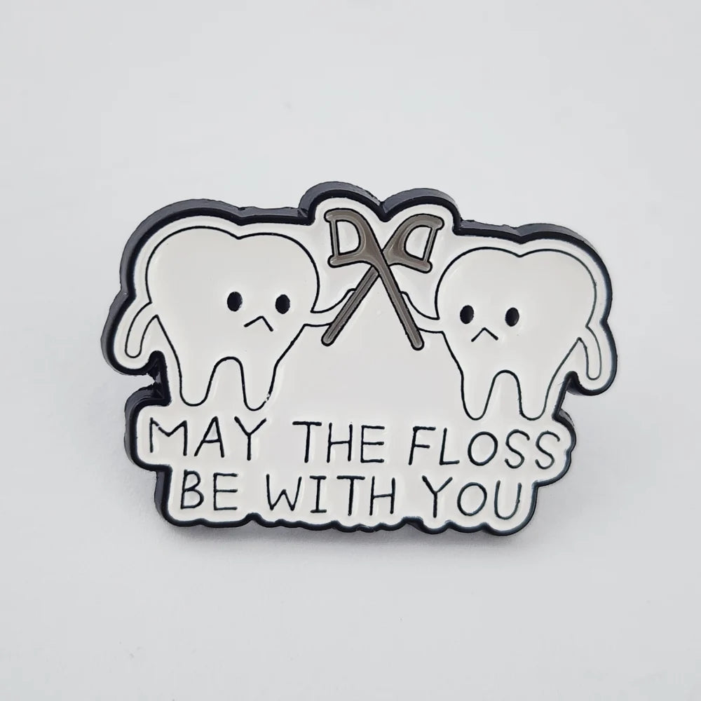 MAY THE FLOSS BE WITH YOU